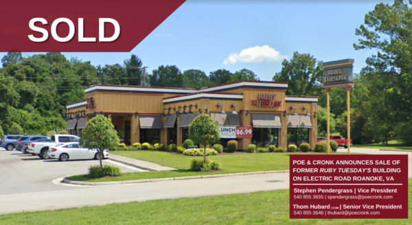 Poe & Cronk Announces Sale of Former Ruby Tuesday on Electric Road Roanoke, VA