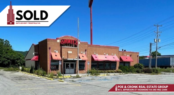 Poe & Cronk Announces Sale of Former Shoney's, Troutville VA