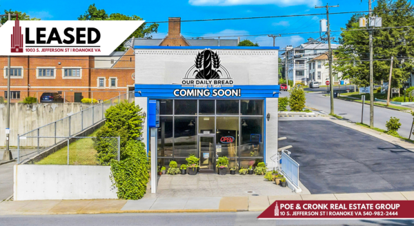 Poe & Cronk Announces Leasing of New Our Daily Bread Bistro Location - Downtown Roanoke, Virginia