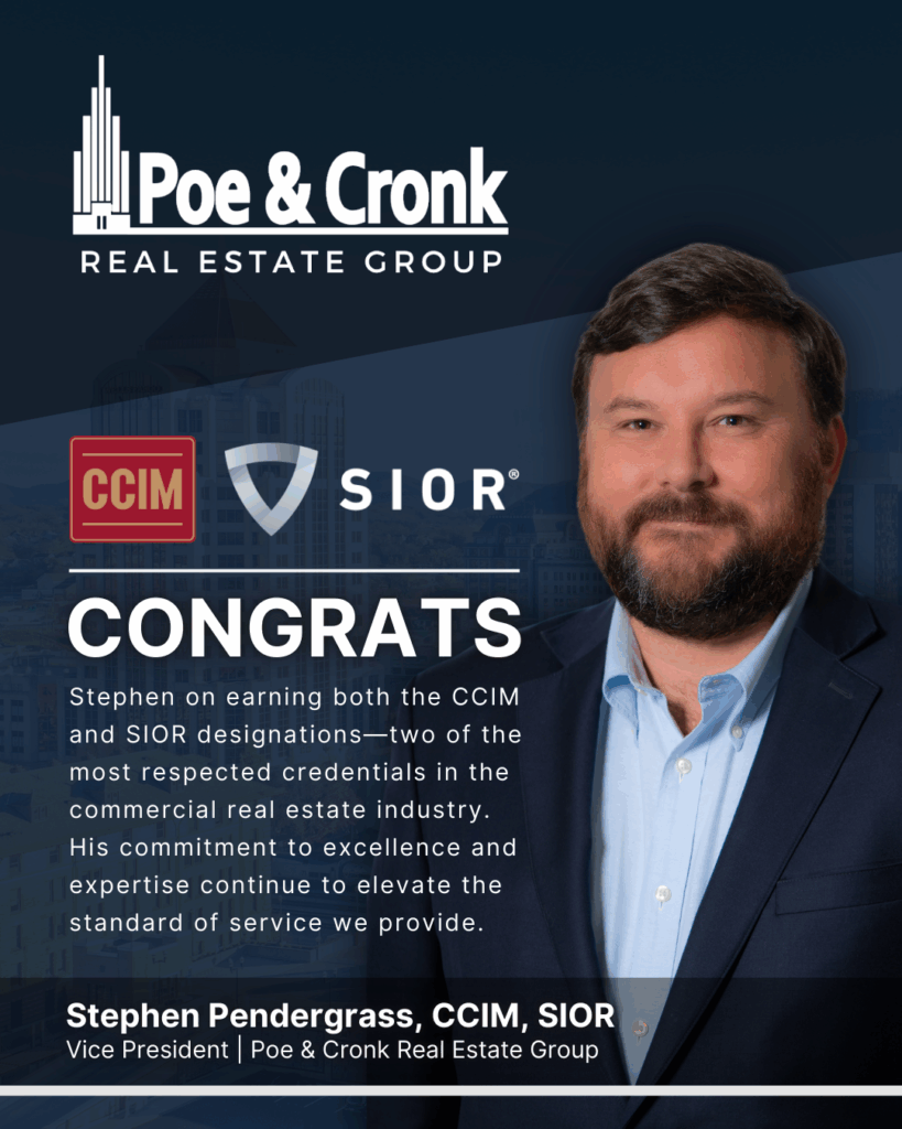 Stephen Pendergrass of Poe & Cronk Real Estate Group Awarded CCIM and SIOR Designations