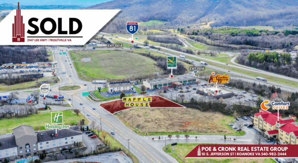 Poe & Cronk Announces Sale of 3147 Lee Hwy, Troutville, VA