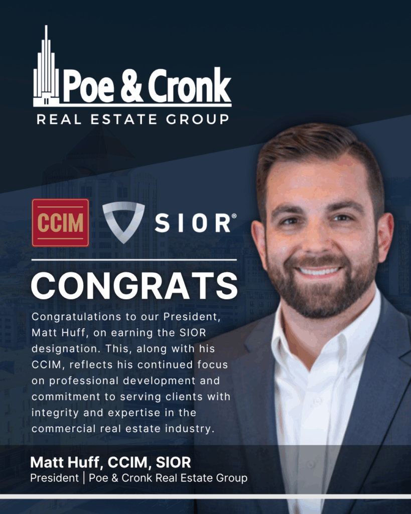 Matt Huff of Poe & Cronk Real Estate Group Awarded SIOR Designation